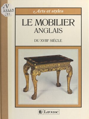 cover image of Le mobilier anglais du XVIIIe siècle